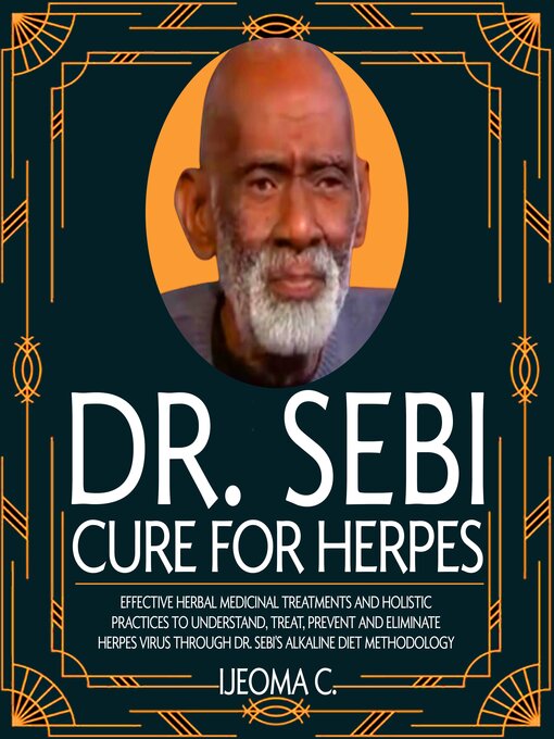 Title details for Dr. Sebi Cure for Herpes by Ijeoma C. - Available
